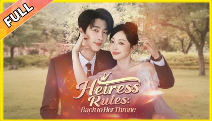 Heiress Rules Back to Her Throne #dailyshorts