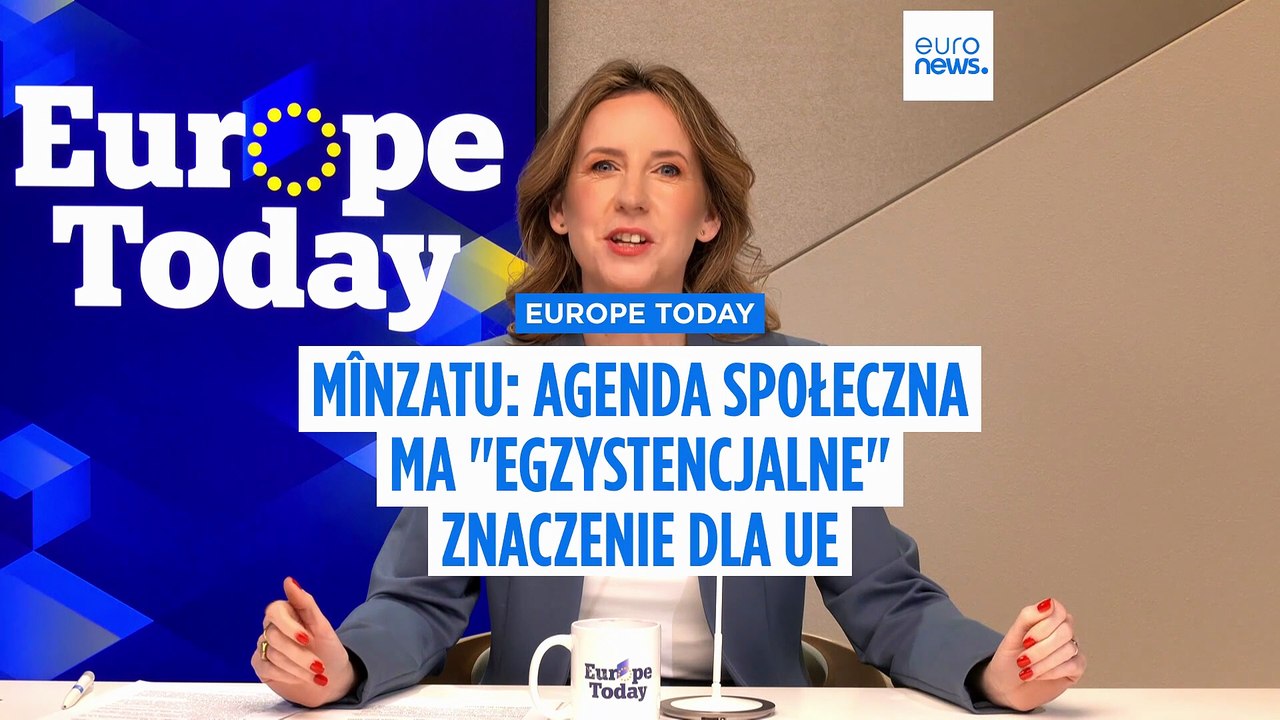 Komisarz Mînzatu dla Euronews: agenda społeczna ma "egzystencjalne znaczenie" dla UE
