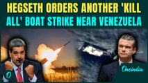 U.S. BREAKING: Hegseth ORDERS Another ‘KILL ALL’ Strike, Killing Four on Boat in Venezuelan Waters