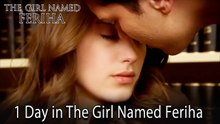 1 Day in The Girl Named Feriha #60