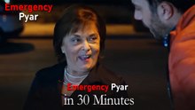 Emergency Pyar in 30 Minutes #60
