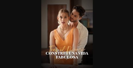Tras El Divorcio, Construí Una Vida Fabulosa (2025) - FULL HD [Eng Sub]
