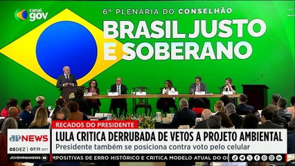 Lula critica derrubada de vetos a PL do Licenciamento Ambiental