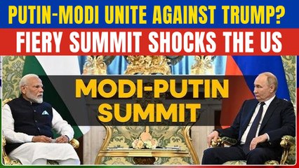 Putin-Modi CHALLENGE Trump in FIERY Meet: FULL VIDEO of Putin-Modi Bilateral Summit | Watch