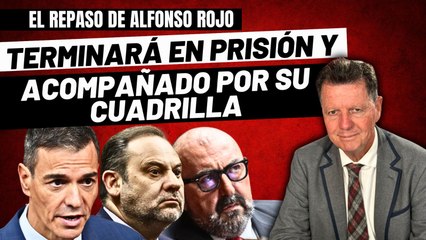 Alfonso Rojo: «Sánchez terminará en prisión y acompañado por su cuadrilla de maleantes»