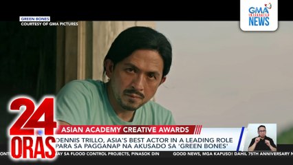 Dennis Trillo, Asia's Best Actor in a leading role para sa pagganap na akusado sa 'Green Bones' | 24 Oras