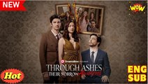 [ Hot 2025🔥] Through Ashes Their Sorrow Awakens Full Episode