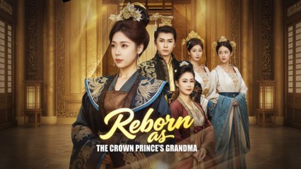 Reborn As The Crown Prince’s Grandma – Full HD Movie 2025 [EngSub]