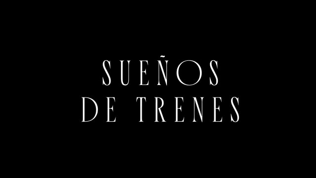 Sueños de trenes | Tráiler oficial | Netflix