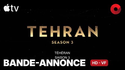 TÉHÉRAN – Saison 3 créée par Moshe Zonder, Dana Eden, Maor Kohn avec Niv Sultan, Shaun Toub, Shervin Alenabi : bande-annonce [HD-VF] | 9 janvier 2026 sur Apple TV
