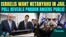 ‘NETANYAHU IN JAIL’: Israelis REJECT BIBI'S Pardon Bid As Public TURNS Against PM Over Corruption