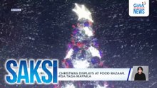 Pagbubukas ng Christmas displays at food bazaar, inabangan ng mga taga-Maynila | Saksi