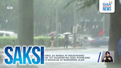 Weak La Niña, umiiral sa bansa at inaasahang tatagal hanggang 1st quarter ng 2026; posibleng magdulot ng mas madalas at maraming ulan | Saksi