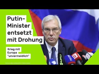 Alexander Gruschko: Putin-Minister entsetzt mit Drohung - Krieg mit Europa "unvermeidlich"