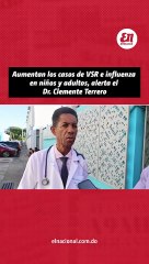 Hospital Robert Reid Cabral se llena de pacientes con virus respiratorios e influenza