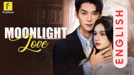Moonlight Love Chinese Drama | Destined Under The Moon | Full Movie Eng Sub