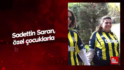 Sadettin Saran, özel çocuklarla bir araya geldi