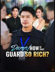 Damn How Is That Guard So Rich