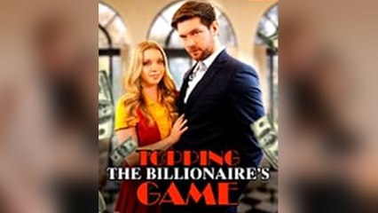 Topping The Billionaire's Game