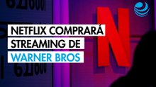 Netflix gana la guerra de ofertas por Warner Bros Discovery: Comprará estudios y su división de streaming