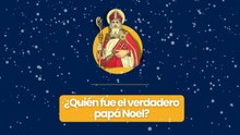 ¿Quién fue el verdadero papá Noel?