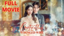 Counterattack Of The Wronged Wife Drama