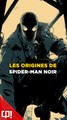 L'histoire du FUTUR SPIDER-MAN NOIR de SONY !