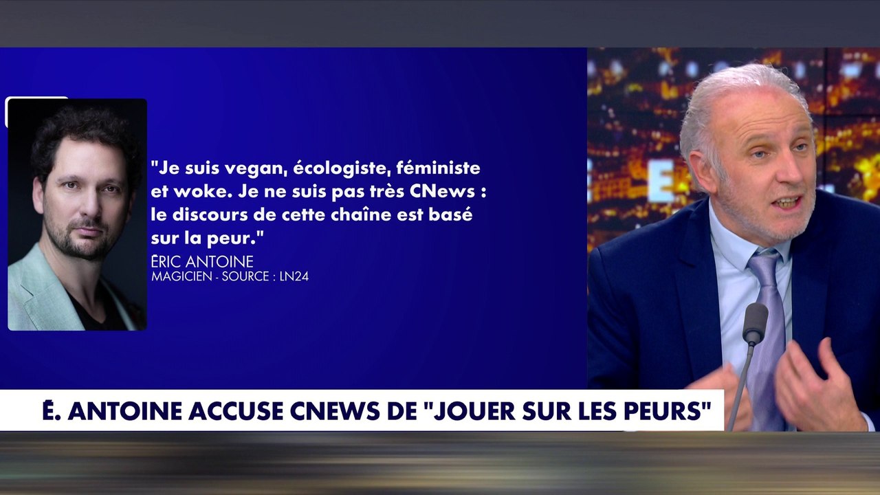 Le plateau réagit aux propos du magicien Éric Antoine à l'encontre de CNEWS