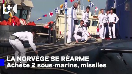 La Norvège se réarme, achète deux sous-marins et des missiles à longue portée