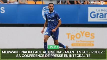 Merwan Ifnaoui face aux médias avant Estac - Rodez : l'intégralité de sa conférence de presse