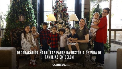 Decoração da Natal faz parte da história de vida de famílias em Belém