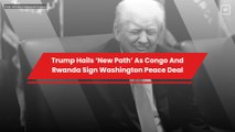 Trump Hails ‘New Path’ As Congo And Rwanda Sign Washington Peace Deal