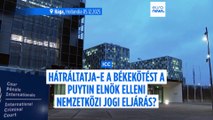 Rontja-e az ukrajnai béke esélyét a Putyin elleni nemzetközi jogi eljárás?