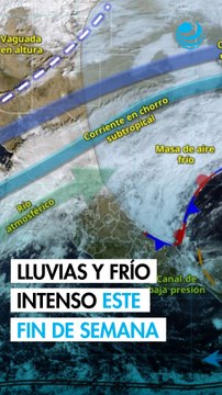 Frentes fríos 18 y 19 traerán lluvias y fuerte descenso de temperaturas