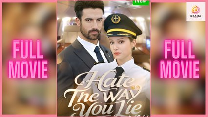 New Hate The Way You Lie Idrama Drama Hub