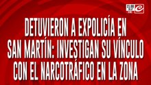 Detuvieron a un ex policía en San Martin: investigan su vinculo con el narcotrafico