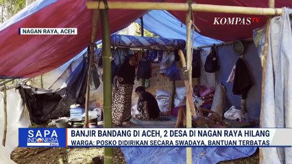 2 Desa di Nagan Raya Hilang Usai Diterjang Banjir, Hanya Tersisia Beberapa Bangunan | SAPA PAGI
