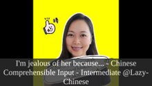 J'ai regardé "I'm jealous of her because... - Chinese Compre | Xiaogua Chinese" et d'autres vidéos
