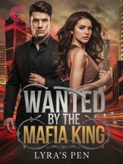 Wanted by the Mafia King - Full