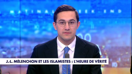 L'édito de Jules Torres : «Jean-Luc Mélenchon et les islamistes : l'heure de vérité»