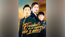 [SUB ESPAÑOL] El presidente en un cuerpo de 8 años serie completa