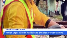Union Urges Taiwan Railways to Enhance Worker Training Following Fatal Accident