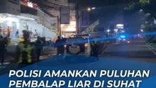 PULUHAN PEMBALAP LIAR DIAMANKAN POLISI DI JALAN SOEKARNO-HATTA KOTA MALANG