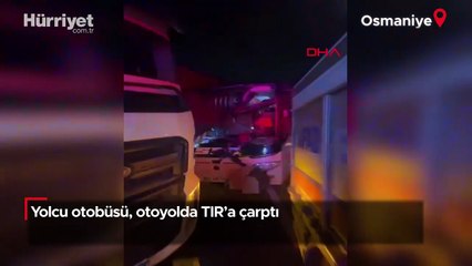 Yolcu otobüsü, otoyolda TIR'a çarptı