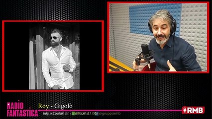 Roy Gigolo a Radio fantastica