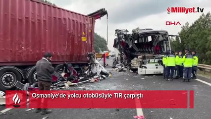 Osmaniye'de yolcu otobüsüyle TIR çarpıştı