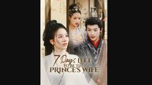 7 Days Left To The Princess Wife (2025) - FULL HD [Eng Sub]