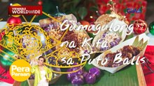 Puto balls, gumugulong ang kita ngayong Kapaskuhan! | Pera Paraan