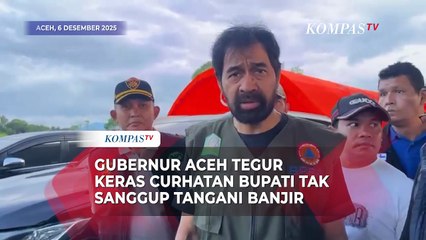 Gubernur Aceh Tegur Keras Curhatan Bupati Tak Sanggup Tangani Banjir
