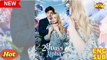 28 Days With The Alpha Short Drama